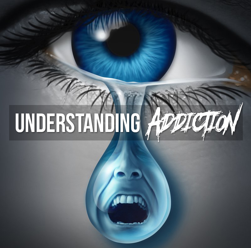 Understanding Addiction: “Sadness”